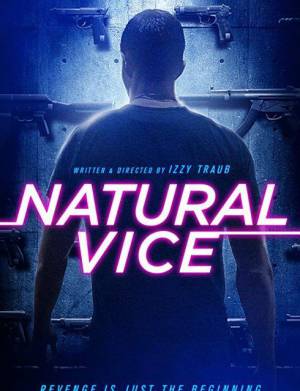 فيلم Natural Vice 2018 مترجم HD