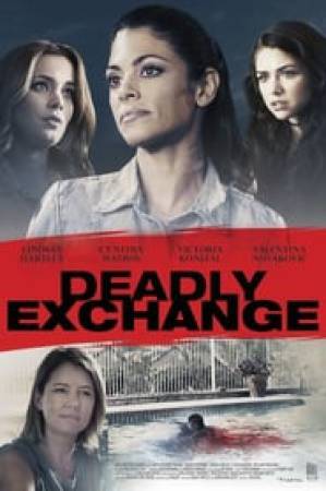 فيلم Deadly Exchange 2017 مترجم HD