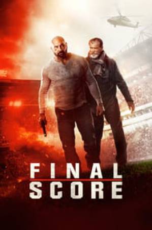 فيلم Final Score 2018 مترجم اون لاين