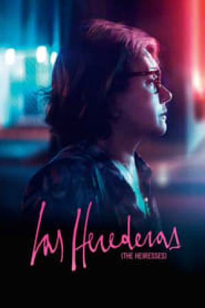 فيلم The Heiresses 2018 مترجم اون لاين