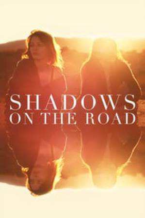 فيلم Shadows on the Road 2018 مترجم اون لاين