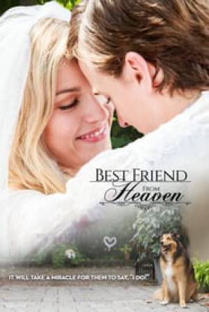 فيلم Best Friend from Heaven 2017 مترجم اون لاين