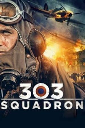 فيلم 303 Squadron 2018 مترجم اون لاين