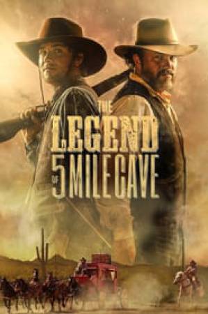 فيلم The Legend of 5 Mile Cave 2019 مترجم بجودة HD