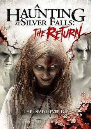 فيلم A Haunting at Silver Falls The Return 2019 مترجم اون لاين