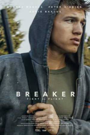 مشاهدة فيلم Breaker 2019 مترجم اون لاين