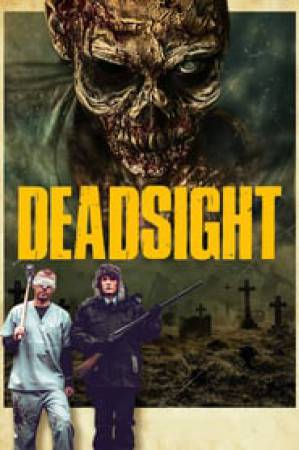 مشاهدة فيلم Deadsight 2018 مترجم اون لاين