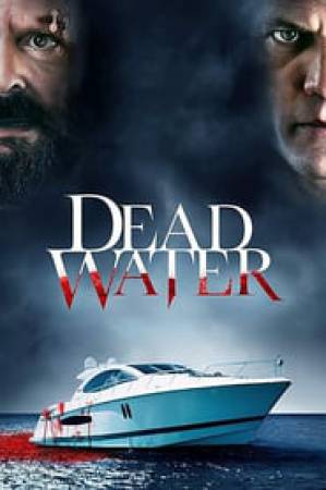 فيلم Dead Water 2020 مترجم اون لاين