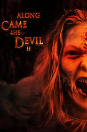 فيلم Along Came the Devil 2 2019 مترجم اون لاين