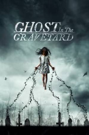 فيلم Ghost in the Graveyard 2019 مترجم بجودة HD