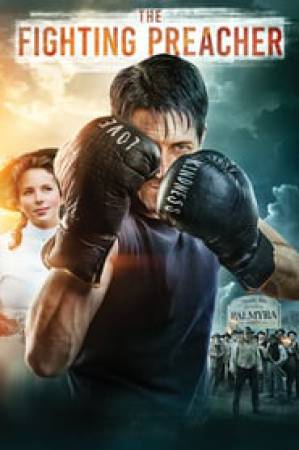 فيلم The Fighting Preacher 2019 مترجم اون لاين