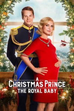 فيلم A Christmas Prince The Royal Baby 2019 مترجم اون لاين