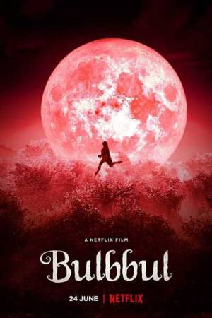 مشاهدة فيلم Bulbbul 2020 مترجم اون لاين