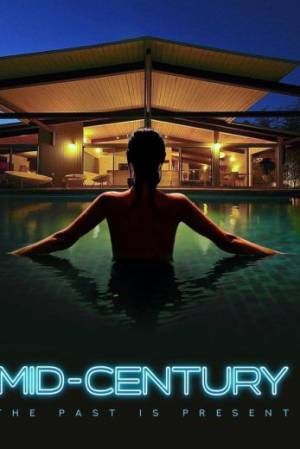فيلم Mid Century 2022 مترجم اون لاين