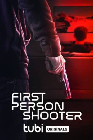 فيلم First Person Shooter 2022 مترجم اون لاين