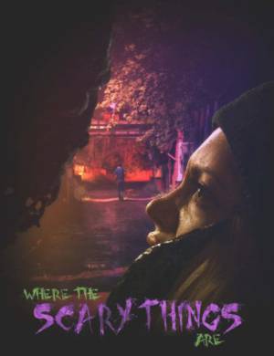 فيلم Where the Scary Things Are 2022 مترجم اون لاين