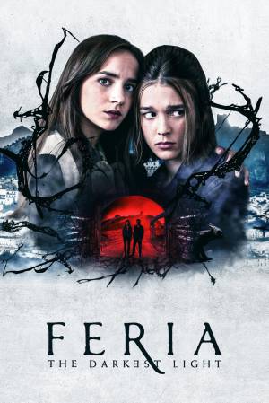 مسلسل Feria The Darkest Light 2022 مترجم بجودة HD