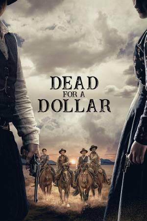 فيلم Dead for A Dollar 2022 مترجم HD