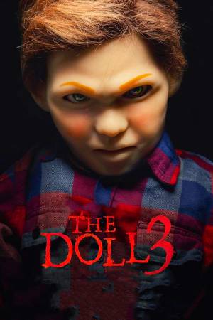 فيلم The Doll 3 2022 مترجم اون لاين