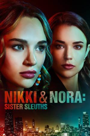 فيلم Nikki Nora Sister Sleuths 2022 مترجم اون لاين