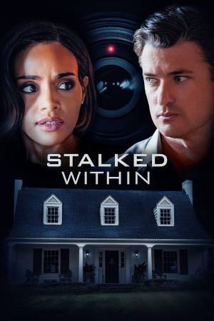 فيلم Stalked Within 2022 مترجم اون لاين