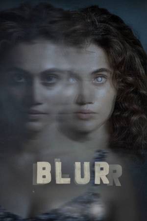 مشاهدة فيلم Blurr 2022 مترجم اون لاين