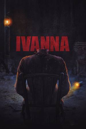 مشاهدة فيلم Ivanna 2022 مترجم اون لاين