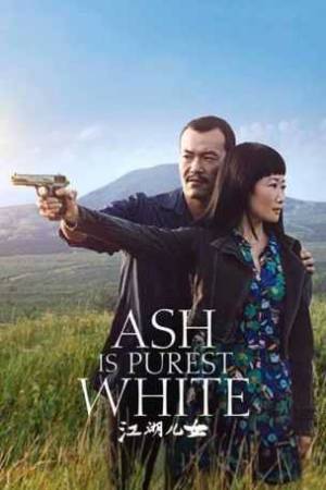 فيلم Ash Is Purest White 2018 مترجم اون لاين